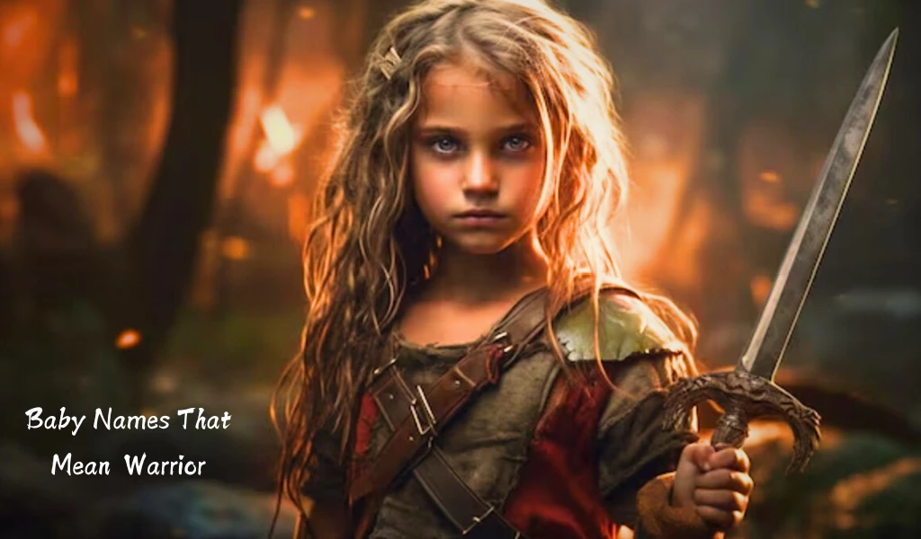 Baby Names That Mean Warrior For Boys And Girls